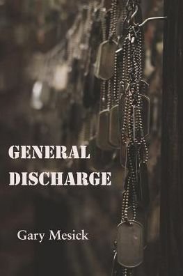 Cover for Gary Mesick · General Discharge (Paperback Book) (2019)
