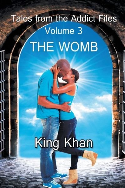 Cover for King Khan · Tales from the Addict Files Volume 3: The Womb (Paperback Book) (2019)