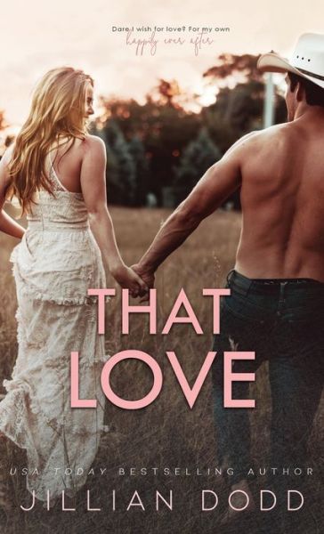 Cover for Jillian Dodd · That Love (Hardcover Book) (2019)