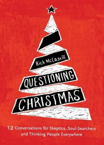 Cover for McCaskill, Richard H., 3rd · Questioning Christmas (Book) (2021)