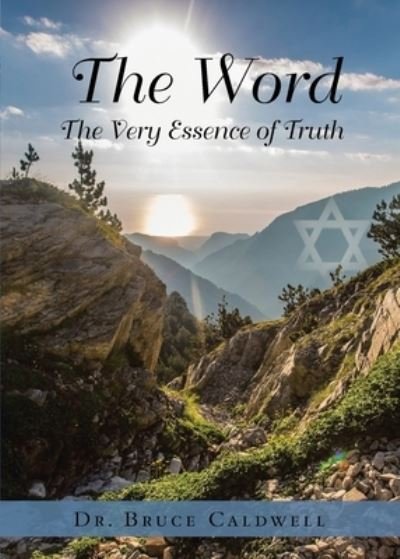 Dr Bruce Caldwell · The Word (Paperback Book) (2021)