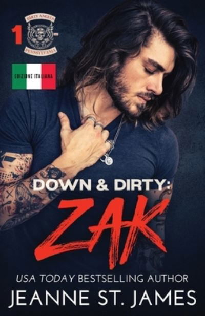 Cover for Jeanne St. James · Down &amp; Dirty : Zak (Book) (2023)