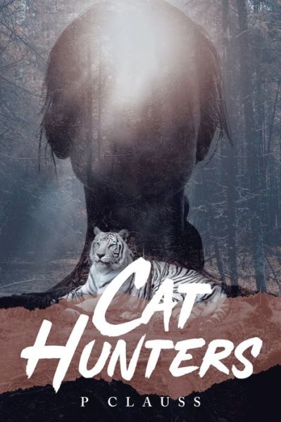 Cover for P Clauss · Cat Hunters (Paperback Book) (2021)