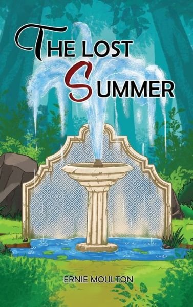 Cover for Ernie Moulton · The Lost Summer (Innbunden bok) (2022)