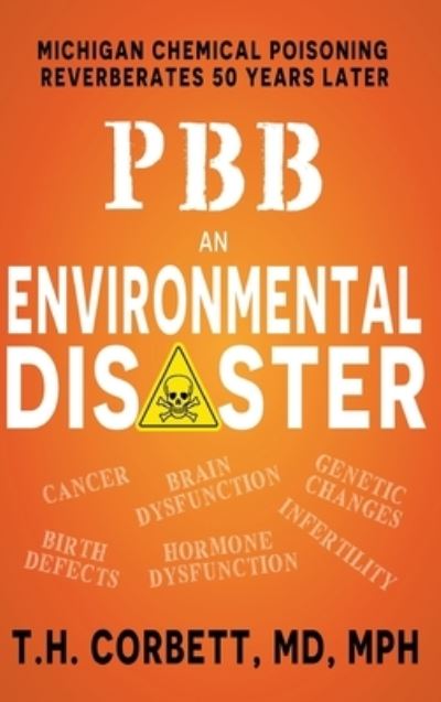 Cover for T. H. Corbett · PBB : an Environmental Disaster (Book) (2023)