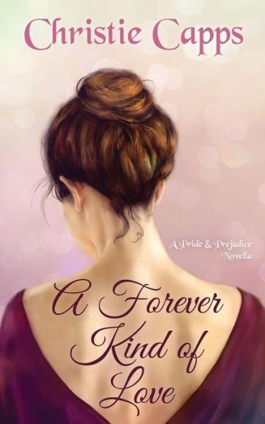 Cover for Christie Capps · A Forever Kind of Love (Paperback Book) (2017)