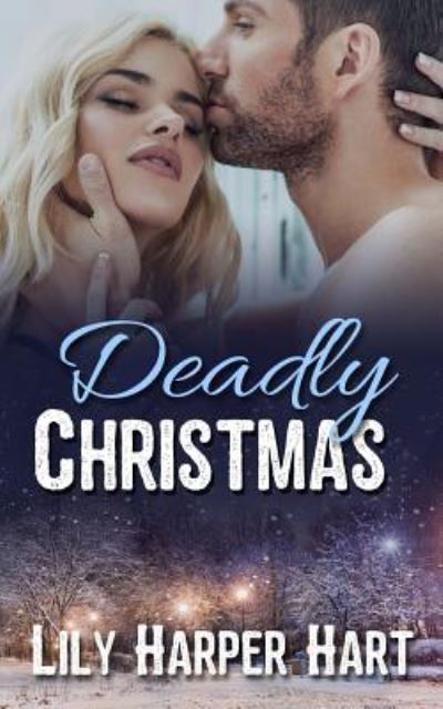 Cover for Lily Harper Hart · Deadly Christmas (Paperback Book) (2017)