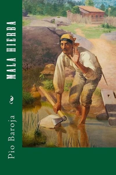 Cover for Pio Baroja · Mala Hierba (Paperback Book) (2017)
