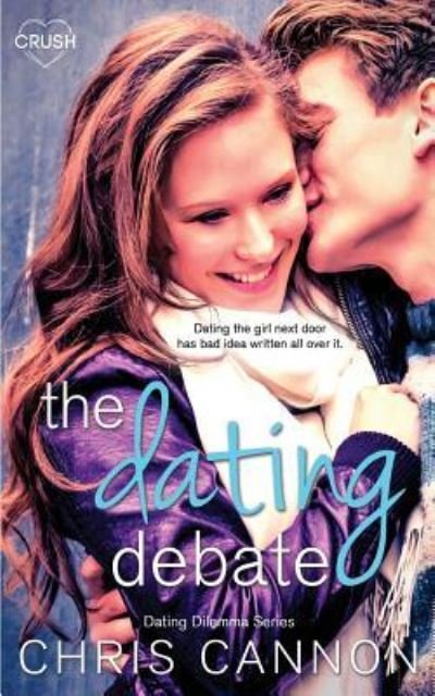 The Dating Debate - Chris Cannon - Books - Createspace Independent Publishing Platf - 9781983998829 - January 22, 2018