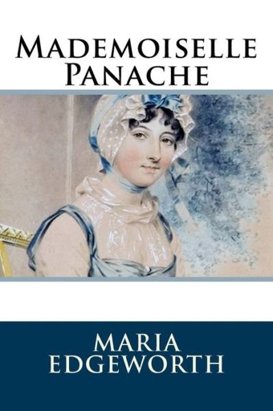 Cover for Maria Edgeworth · Mademoiselle Panache (Paperback Book) (2018)
