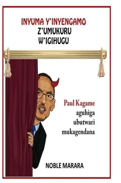 Cover for Noble Marara · Inyuma y'inyagano z'umukuru w'igihugu (Paperback Book) (2018)