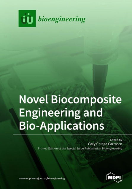 Cover for Gary Chinga Carrasco · Novel Biocomposite Engineering and Bio-Applications (Pocketbok) (2018)