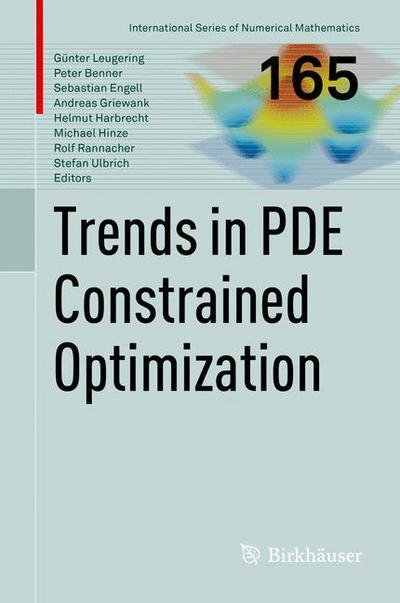 Cover for Gunter Leugering · Trends in PDE Constrained Optimization - International Series of Numerical Mathematics (Gebundenes Buch) [2014 edition] (2015)