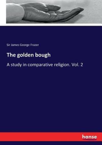 Cover for James George Frazer · The golden bough (Paperback Book) (2017)