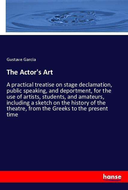 Cover for Garcia · The Actor's Art (Book)