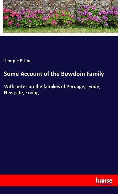 Cover for Prime · Some Account of the Bowdoin Famil (Bok)