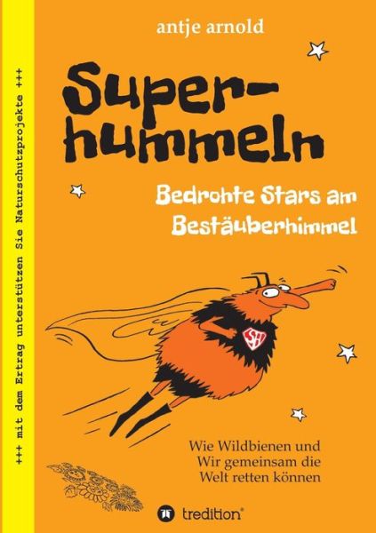 Cover for Arnold · Superhummeln - Bedrohte Stars am (Buch) (2020)