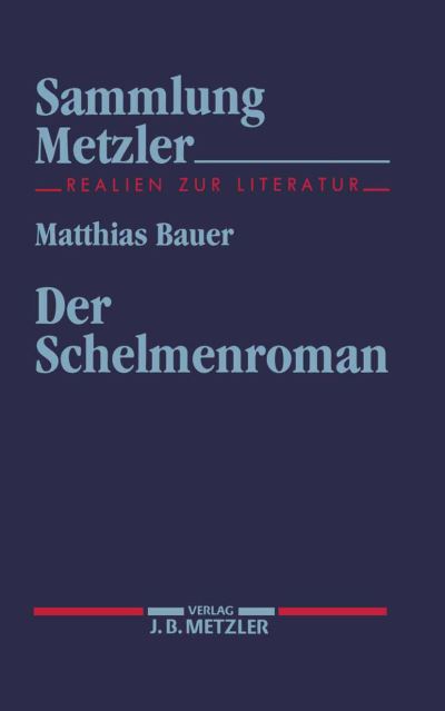 Cover for Matthias Bauer · Der Schelmenroman - Sammlung Metzler (Paperback Book) (1994)