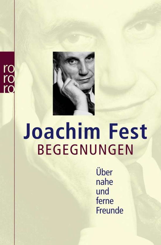 Cover for Joachim Fest · Roro Tb.62082 Fest.begegnungen (Bog)