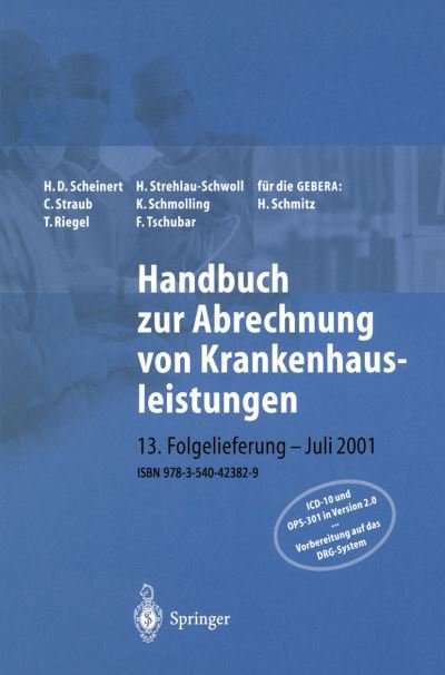 Cover for H D Scheinert · Handbuch Zur Abrechnung Von Krankenhausleistungen (Paperback Book) [2001 edition] (2001)