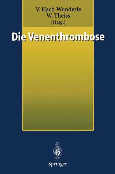 Cover for Viola Hach-wunderle · Die Venenthrombose (Paperback Book) (1998)