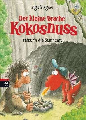 Cover for Siegner · Der kleine Drache Kokosnuss reist in die Steinzeit (Gebundenes Buch) (2012)
