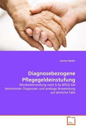 Cover for Haider · Diagnosebezogene Pflegegeldeinst (Book)