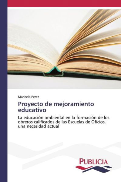Cover for Pérez · Proyecto de mejoramiento educativ (Bog) (2020)