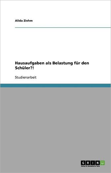 Cover for Ziehm · Hausaufgaben als Belastung für de (Book) [German edition] (2011)