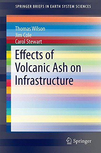 Cover for Thomas Wilson · Effects of Volcanic Ash on Infrastructure - SpringerBriefs in Earth System Sciences (Paperback Book) [1st ed. 2021 edition] (2021)