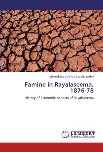 Cover for Nimmakayala Venkata Subba Reddy · Famine in Rayalaseema, 1876-78: History of Economic Aspects of Rayalaseema (Paperback Book) (2012)