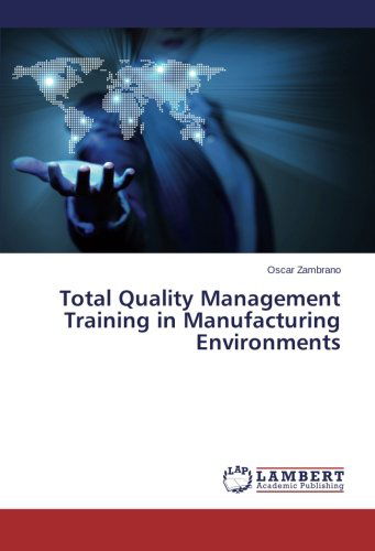 Cover for Oscar Zambrano · Total Quality Management Training in Manufacturing Environments (Paperback Book) (2014)