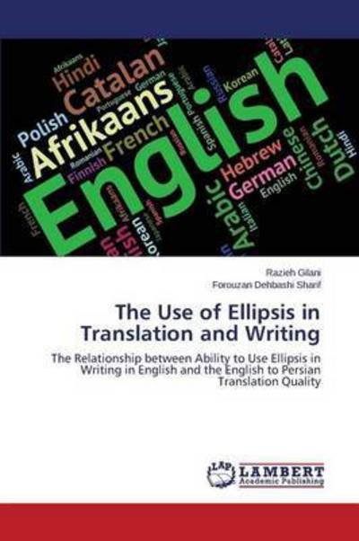 Cover for Gilani Razieh · The Use of Ellipsis in Translation and Writing (Paperback Book) (2015)