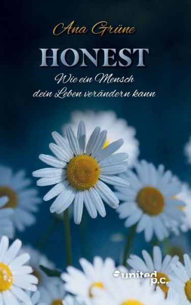 Cover for Ana Grune · Honest: Wie ein Mensch dein Leben verandern kann (Paperback Book) (2021)