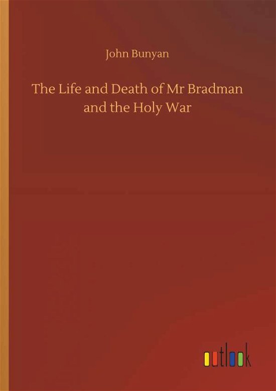 Cover for Bunyan · The Life and Death of Mr Bradman (Book) (2019)