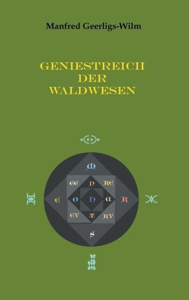 Cover for Geerligs-Wilm · Geniestreich der Waldwese (Bog) (2018)