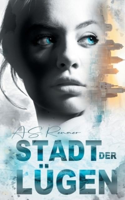 Cover for As Renner · Stadt der Lugen (Paperback Book) (2021)