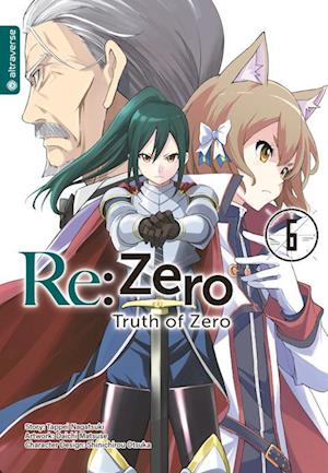 Cover for Tappei Nagatsuki · Re:Zero - Truth of Zero 06 (Book) (2024)