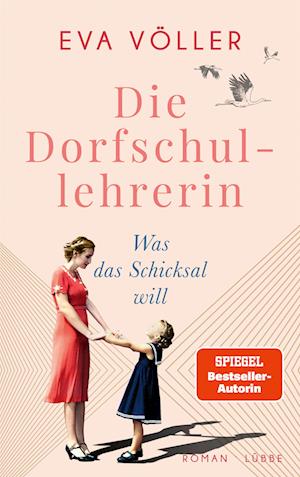 Die Dorfschullehrerin - Eva Völler - Książki - Lübbe - 9783785727829 - 27 maja 2022