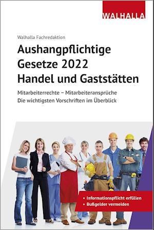 Cover for Walhalla Fachredaktion · Aushangpflichtige Gesetze 2022 Handel und Gaststätten (Paperback Book) (2021)