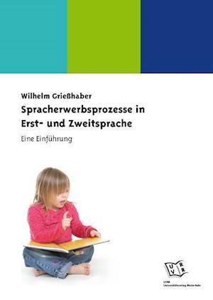 Cover for Wilhelm Grießhaber · Spracherwerbsprozesse in Erst- und Zweitsprache (Paperback Book) (2022)