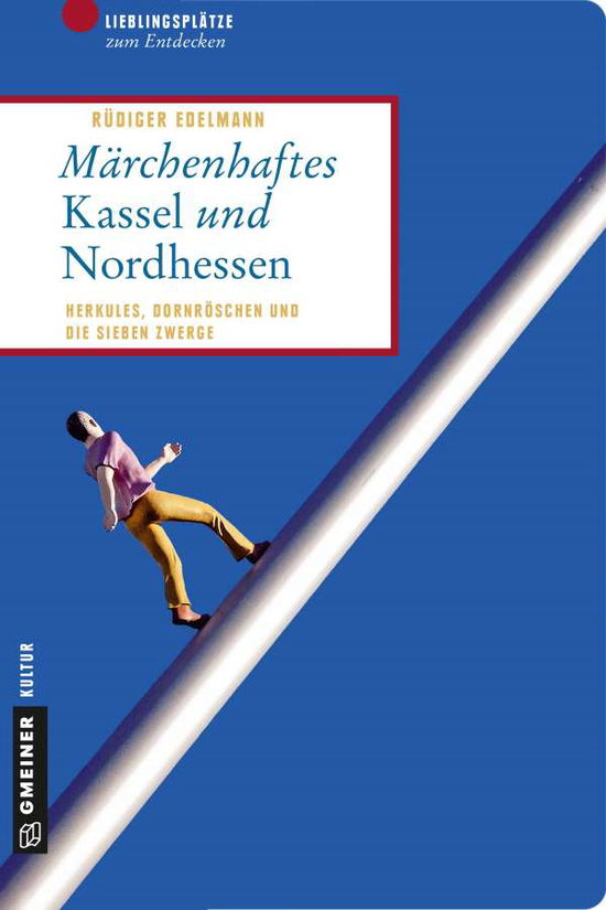 Cover for Edelmann · Märchenhaftes Kassel und Nordh (Buch)