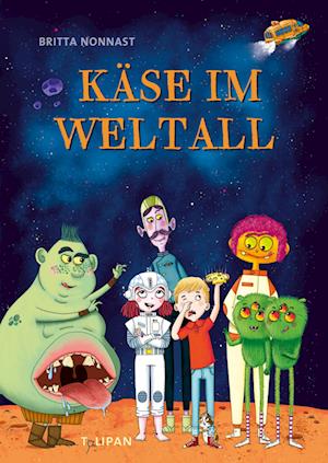 Cover for Britta Nonnast · Käse im Weltall (Book) (2023)