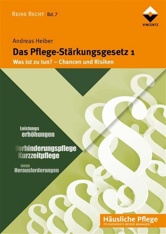 Cover for Heiber · Das Pflege-Stärkungsgesetz 1 (Book)