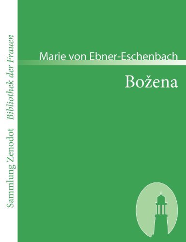 Bo Ena (Sammlung Zenodot\bibliothek Der Frauen) (German Edition) - Marie Von Ebner-eschenbach - Livros - Contumax Gmbh & Co. Kg - 9783866402829 - 2 de agosto de 2007