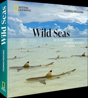 Cover for Thomas Peschak · Wild Seas (Hardcover Book) (2021)