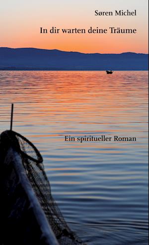 Cover for Søren Michel · In dir warten deine Träume (Paperback Book) (2013)