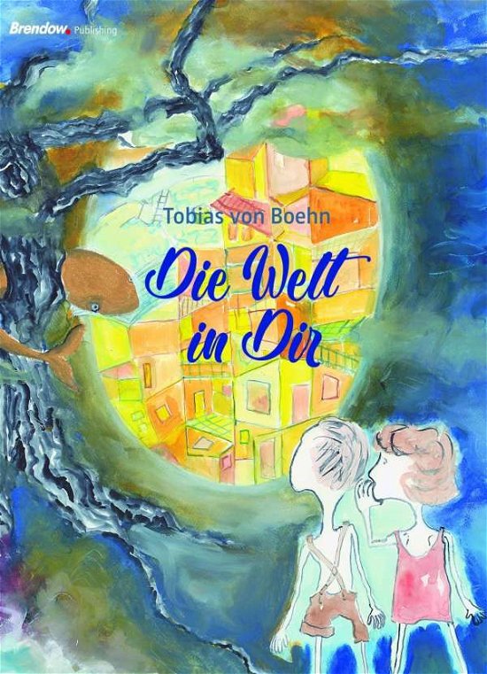 Cover for Boehn · Die Welt in Dir (Book)