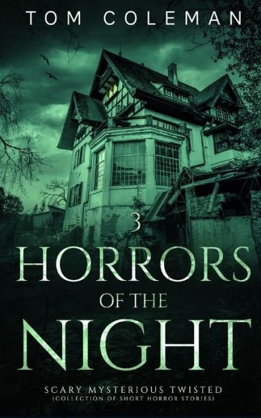 Horrors of the Night: Most scariest stories to puzzle your mind - Horrors of the Night - Tom Coleman - Livros - BN Publishing - 9784356816829 - 10 de novembro de 2021