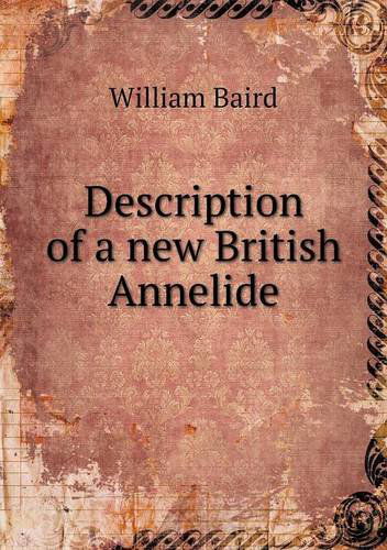 Cover for William Baird · Description of a New British Annelide (Paperback Book) (2013)